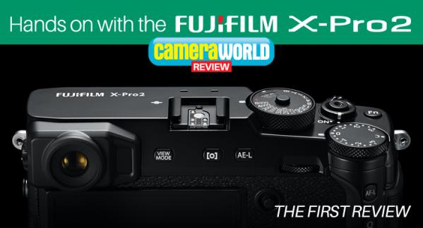 Hands on with Fujifilm X-Pro2 - The FIRST Review